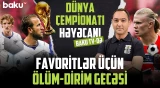 Yarımfinala kim çıxacaq? - Futbol həvəskarlarını sürpriz nəticələr gözləyir?