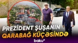 İlham Əliyev Şuşanın Qarabağ küçəsində görülən işlərlə yaxından tanış olub - Baku TV