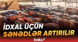 Qeyri-ərzaq məhsullarının idxalı üçün tələb olunan sənədlərin sayı artırılacaq - Baku TV