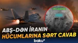 Yaxın Şərqdə gərginlik | İrandakı 140 hədəf məhv edildi - Baku TV