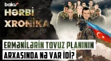 Tovuz döyüşlərinin pərdəarxasında olanlar | Ermənistanın əsas hədəfi nə idi? - HƏRBİ XRONİKA