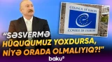Azərbaycan Avropa Şurasından tam çıxmağı nəzərdən keçirir | Prezidentdən açıqlama - Baku TV