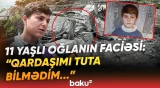 "Körpü uçmuşdu, təmir etməmişdilər!" | Faciəvi şəkildə ölən 11 yaşlı oğlanın yaxınları - Baku TV