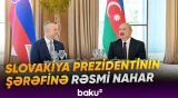 İlham Əliyevin adından Xankəndidə Slovakiya Prezidentinin şərəfinə rəsmi nahar verilib - Baku TV