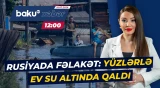 Uşaqlar son anda xilas edildi | Daşqının miqyası rusları şoka saldı - Baku TV CANLI