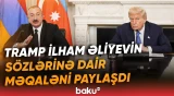 Tramp İlham Əliyevin sözlərinin yer aldığı məqaləni “Truth Social”da paylaşdı - Baku TV