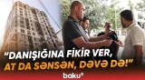“Üzümə necə at kimi dirənmisən?!” | Sakinlər ayağa qalxdı: “Bu qədər adamı təhqir edirsən” - Baku TV