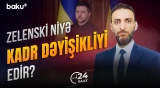 Ukraynada nələr baş verir? | Zelenskinin planları nədir? - 24 SAAT