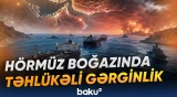 İran Prezidenti təmkinli davranır | Hörmüz boğazı böhranın mərkəzindədir - Baku TV
