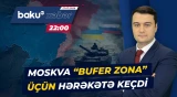 Ukraynanı gözləyən yeni təhlükə | Rusiya yeni cəbhə açır? - Baku TV CANLI