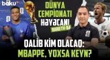 DÇ-də son Avropa derbisi | Bürünc medalı kim qazanacaq?