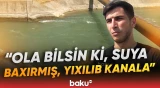 Bərdədə bədbəxt hadisə | 59 yaşlı kişi kanalda batdı - Baku TV