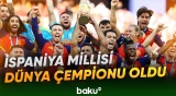 İspaniya finalda vurduğu yeganə qolla dünya çempionu adını qazandı - Baku TV