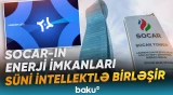 SOCAR və "Haimaker.ai"dan süni intellekt sahəsində vacib strateji addım - Baku TV