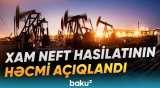 Hasilatın neçə tonu “Azəri-Çıraq-Günəşli”nin payına düşüb? - Baku TV