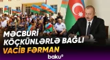 Prezident məcburi köçkünlərlə bağlı qanunlarda dəyişiklikləri təsdiqlədi - Baku TV