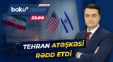 İranın atəşkəsi rədd etməsinə kim səbəb oldu? - Baku TV CANLI