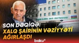 Nəriman Həsənzadənin son durumu barədə təcili məlumat - Baku TV