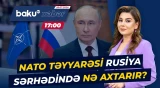 Kalininqrad yaxınlığındakı uçuş NATO-Rusiya gərginliyinin yeni siqnalıdır? - Baku TV CANLI