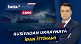 İran gəmisi məsələsi Moskva ilə Kiyev arasında qarşılıqlı ittihamları dərinləşdirdi - Baku TV CANLI