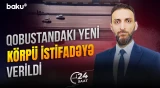Sürücülərin işi xeyli asanlaşdı | Qobustanda yeni körpü açıldı - 24 SAAT