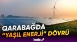 Qarabağ və Şərqi Zəngəzurda enerji layihələrinin icrası hansı mərhələdədir? - Baku TV