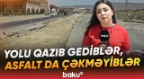 Lökbatanda yol nə vaxt düzəldiləcək? | Sürücülər çıxılmaz vəziyyətdə - Baku TV