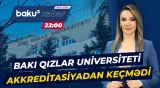 Universitet akkreditasiya olunmuş hesab edilməməsi barədə qərarla üzləşib - Baku TV CANLI