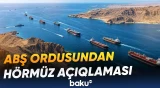 Hörmüz boğazı ilə bağlı ABŞ-dən diqqətçəkən açıqlama - Baku TV