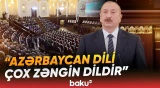 "Azərbaycan dili zəngin dildir" | Prezident İlham Əliyev - Baku TV