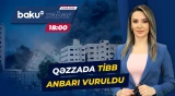 İsrail qırıcılarının hücumu Qəzzada tibb infrastrukturuna ağır zərbə vurdu - Baku TV CANLI