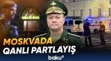 Rusiyanın paytaxtında dəhşətli anlar | Güclü partlayışın təfərrüatı - Baku TV