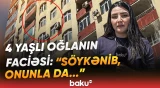 Hündürmərtəbəli binada 4 yaşlı oğlanın tükürpərdən sonu | Hadisəyə görün nə səbəb oldu - Baku TV