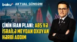 Çindən İrana hərbi dəstək: ABŞ ilə birbaşa toqquşma yaxınlaşır? - AKTUAL GÜNDƏM