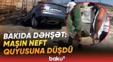 Qorxunc hadisənin detalları | Avtomobilin neft quyusuna düşməsinin səbəbi açıqlandı - Baku TV