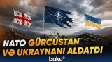 NATO-nun Şərqə genişlənmə planı iflas etdi? | Tbilisidən sərt reaksiya - Baku TV
