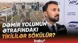 Dəmir yolunun kənarında yaşayanların nəzərinə | Yeni qaydalar açıqlandı - Baku TV