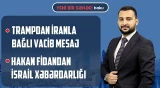Hikmət Hacıyevdən mühüm açıqlama | Paşinyan ABŞ rəsmisi ilə nəyi müzakirə etdi? - YENİ BİR SƏHƏR