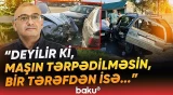 "Elə şərtlər qoyulub ki..." | Qəza zamanı avtomobillər niyə kənara çəkilmir? - Baku TV