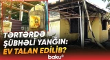 "İki ay əvvəl işığı, qazı özüm çəkmişdim" | Tərtərdə ər və arvadın ölümü ilə bitən dəhşətli hadisə