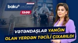 Paytaxtın mərkəzində baş verən yanğınla bağlı FHN -dən təcili məlumat - Baku TV CANLI