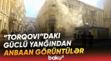 Bakının mərkəzində qorxulu anlar yaşanır | Yanğının olduğu ərazidən bağlantı - Baku TV