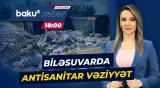 Heyvan leşləri, həşəratlar... | Sakinlər acınacaqlı halda qalıb - Baku TV CANLI