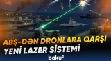 Pentaqon dronlarla mübarizədə lazer sistemlərindən istifadəni genişləndirməyə hazırlaşır - Baku TV