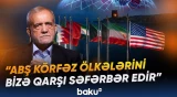 Pezeşkian regiondakı gərginlik və ölkəsinin gələcəyilə bağlı vacib açıqlamalar etdi - Baku TV