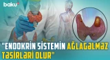 Hormonal pozuntuların əsas əlamətləri | Endokrin xəstəliklərin risk faktorları hansılardır?