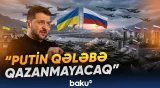 Zelenski Ukrayna ordusunun döyüş mövqelərindən geri çəkilməyəcəyini bəyan etdi - Baku TV