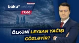 Hava tətil planı quranları məyus edəcək? - Baku TV CANLI