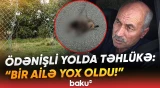 "Gecələr çox olur, anidən çıxır..." | Ödənişli yol niyə ölüm saçır? - Baku TV