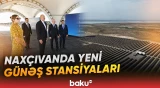 Prezident və birinci xanım Naxçıvandakı Günəş Elektrik stansiyalarında görülən işlərlə tanış olublar